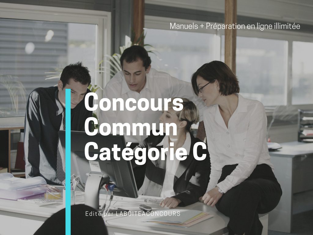 Préparation du Concours commun de catégorie C - Concours Adjoint
