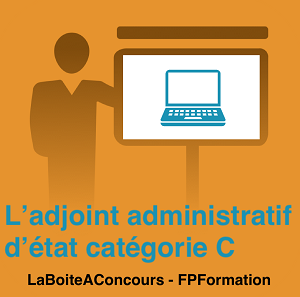 Adjoint administratif etat catégorie C