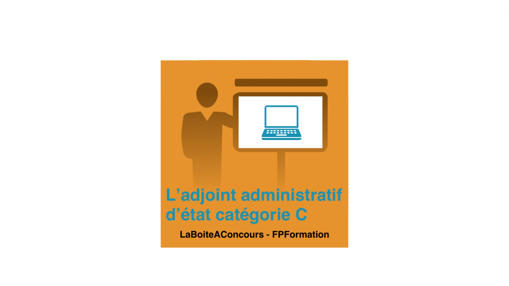 adjoint-administratif-etat-categorie-c - Concours Adjoint Administratif